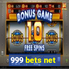 999 bets net